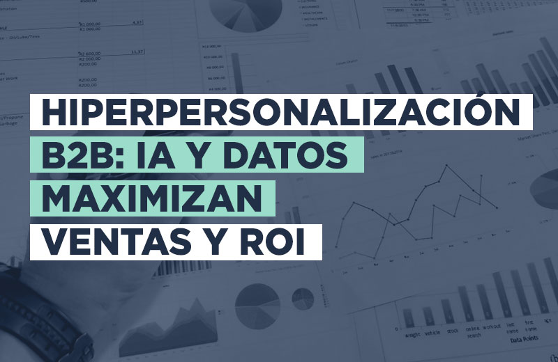 BLOG-Estrategia-de-hiperpersonalización-B2B