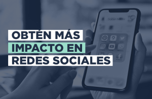 BLOG - Obtén más impacto en redes sociales-Web